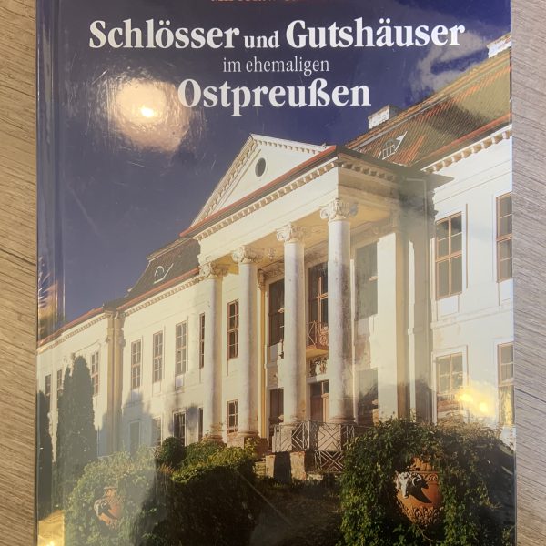 Dwory i pałace w Prusach Wschodnich - wersja niemiecka